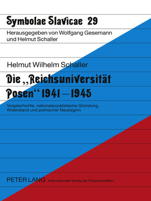 cover image of Die «Reichsuniversitaet Posen» 1941-1945